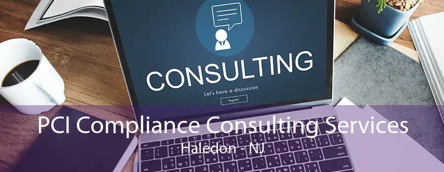 PCI Compliance Consulting Services Haledon - NJ