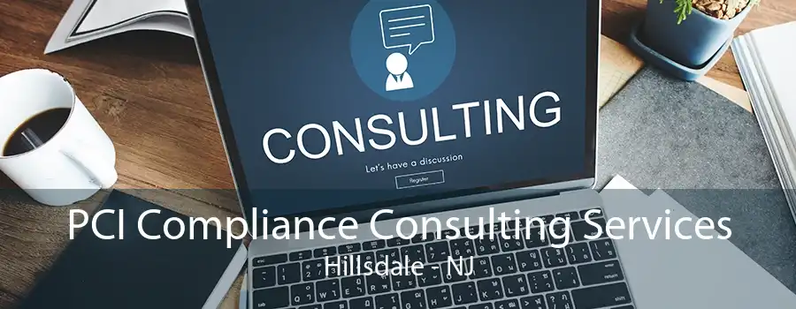 PCI Compliance Consulting Services Hillsdale - NJ