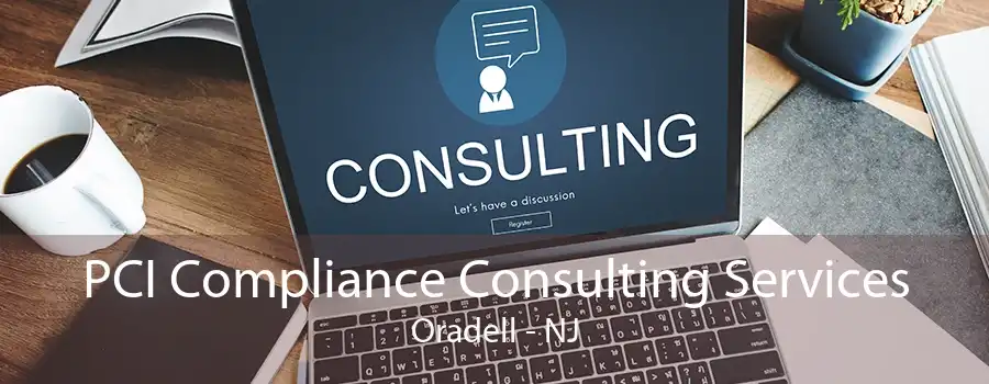 PCI Compliance Consulting Services Oradell - NJ