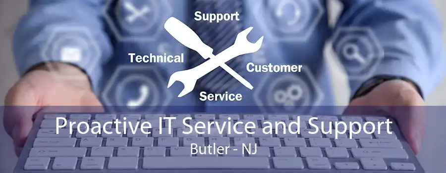 Proactive IT Service and Support Butler - NJ