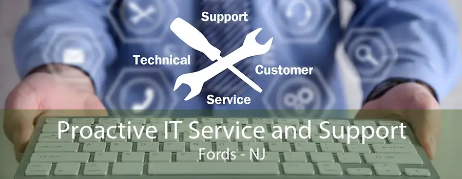 Proactive IT Service and Support Fords - NJ