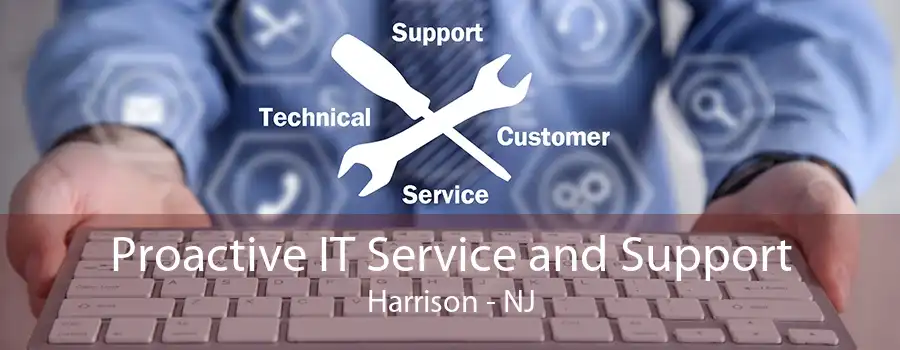 Proactive IT Service and Support Harrison - NJ