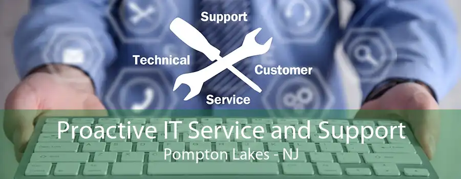 Proactive IT Service and Support Pompton Lakes - NJ