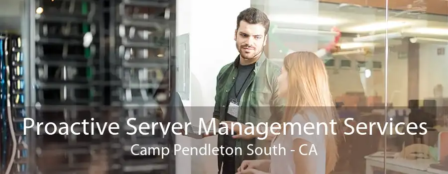 Proactive Server Management Services Camp Pendleton South - CA