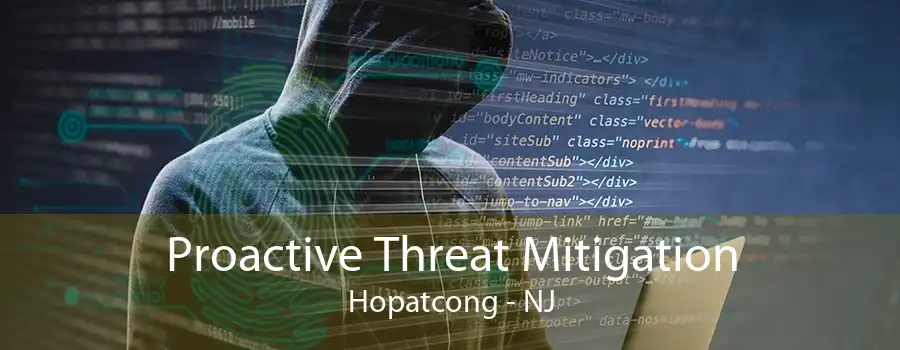 Proactive Threat Mitigation Hopatcong - NJ