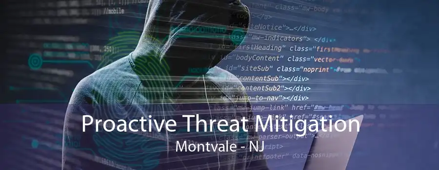 Proactive Threat Mitigation Montvale - NJ