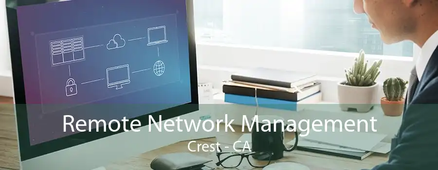 Remote Network Management Crest - CA