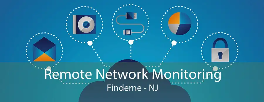 Remote Network Monitoring Finderne - NJ