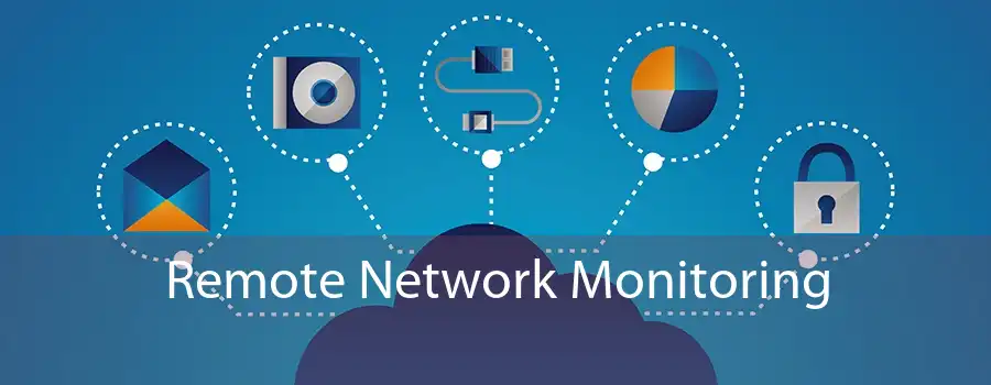Remote Network Monitoring 