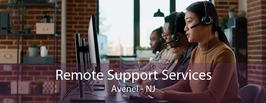Remote Support Services Avenel - NJ