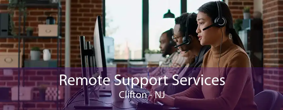 Remote Support Services Clifton - NJ