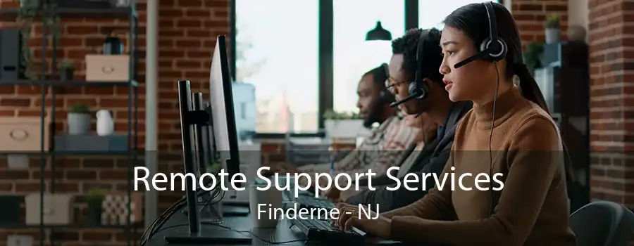 Remote Support Services Finderne - NJ