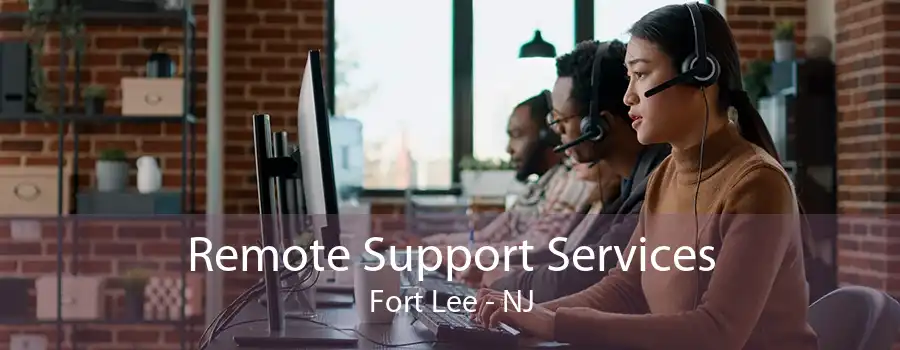 Remote Support Services Fort Lee - NJ