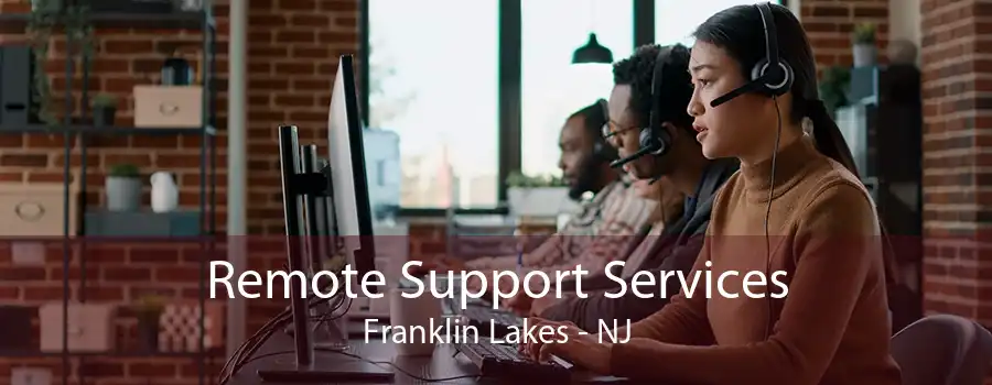 Remote Support Services Franklin Lakes - NJ