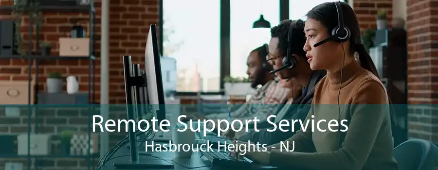 Remote Support Services Hasbrouck Heights - NJ