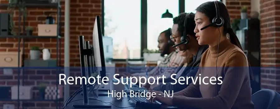 Remote Support Services High Bridge - NJ