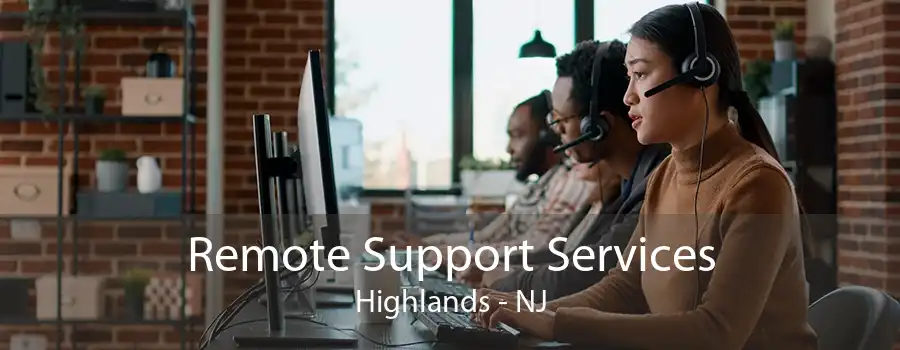 Remote Support Services Highlands - NJ
