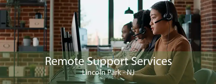 Remote Support Services Lincoln Park - NJ