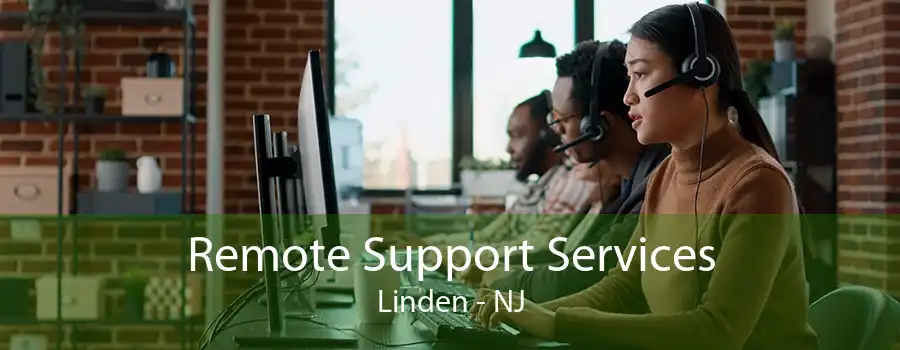 Remote Support Services Linden - NJ