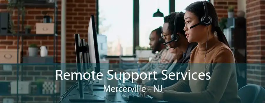 Remote Support Services Mercerville - NJ