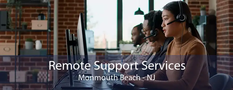 Remote Support Services Monmouth Beach - NJ