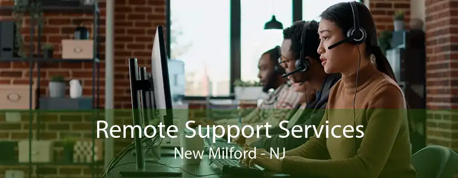 Remote Support Services New Milford - NJ