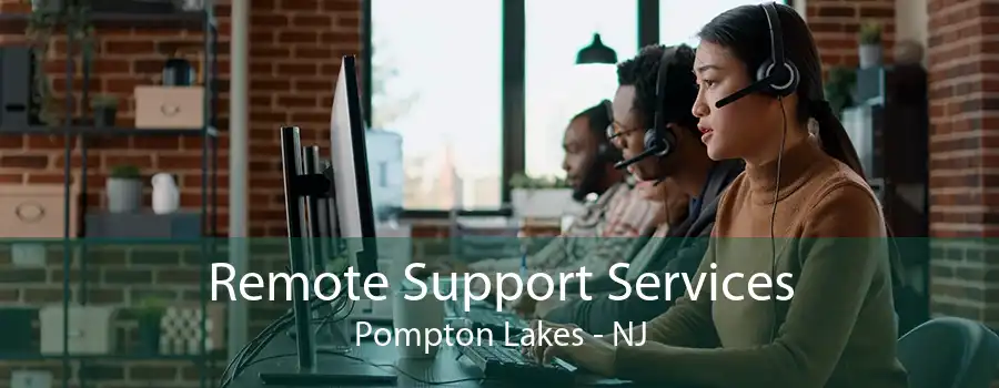 Remote Support Services Pompton Lakes - NJ