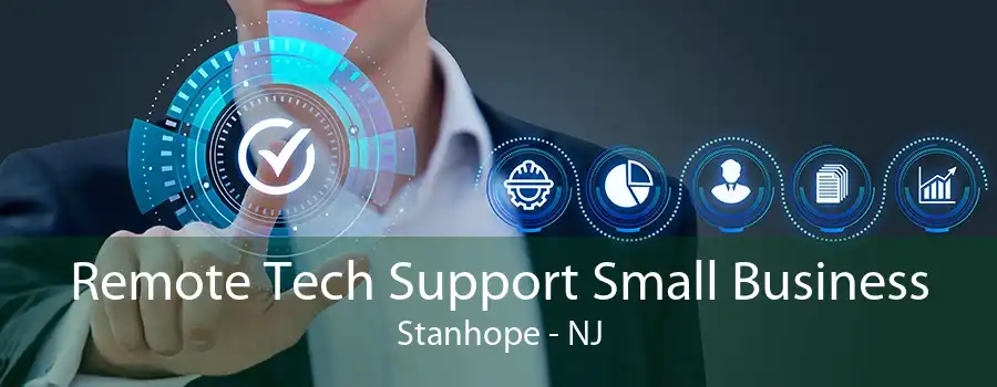 Remote Tech Support Small Business Stanhope - NJ