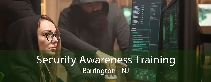 Security Awareness Training Barrington - NJ