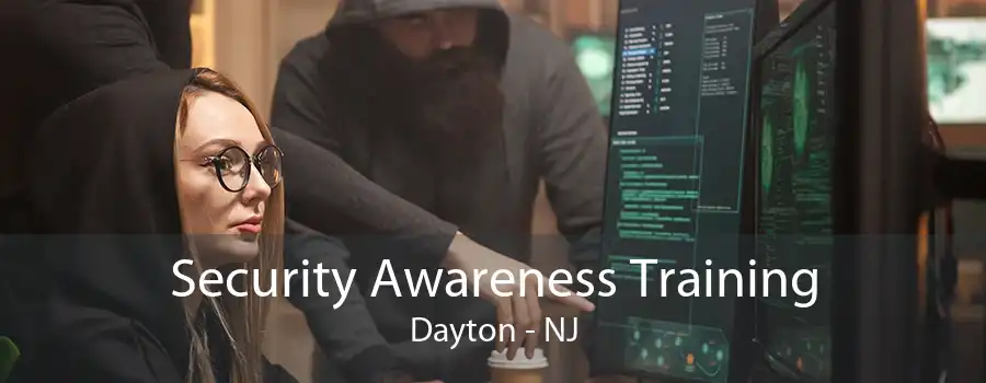 Security Awareness Training Dayton - NJ