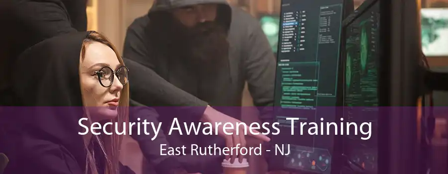 Security Awareness Training East Rutherford - NJ