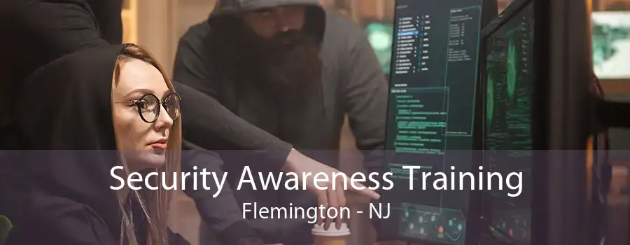 Security Awareness Training Flemington - NJ