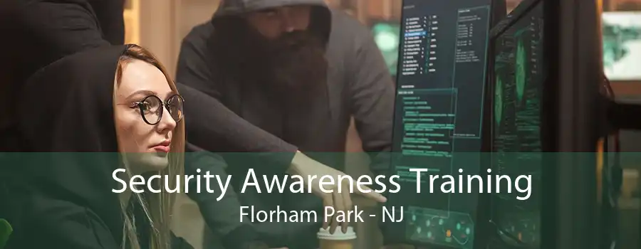Security Awareness Training Florham Park - NJ