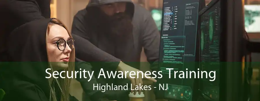 Security Awareness Training Highland Lakes - NJ