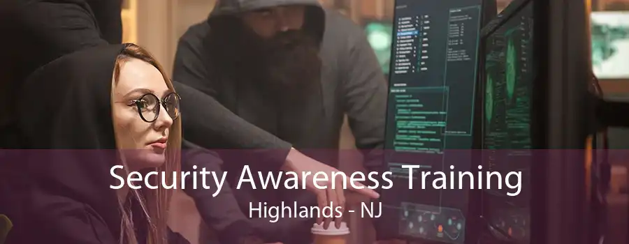 Security Awareness Training Highlands - NJ