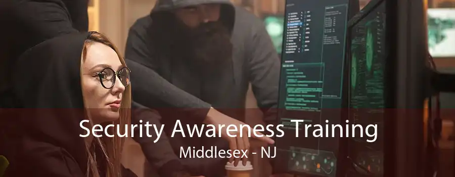 Security Awareness Training Middlesex - NJ