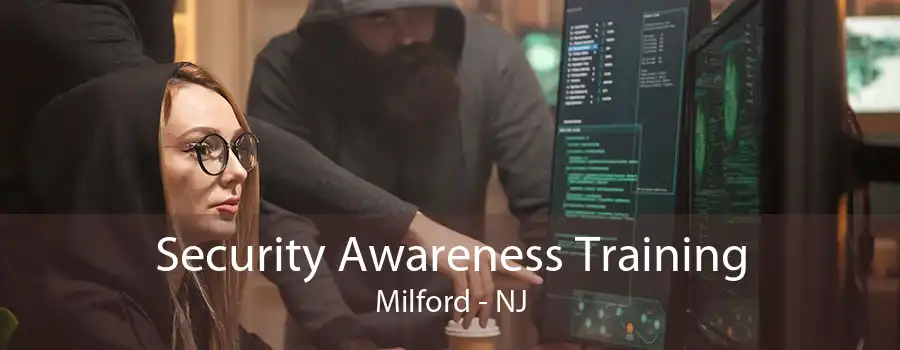 Security Awareness Training Milford - NJ