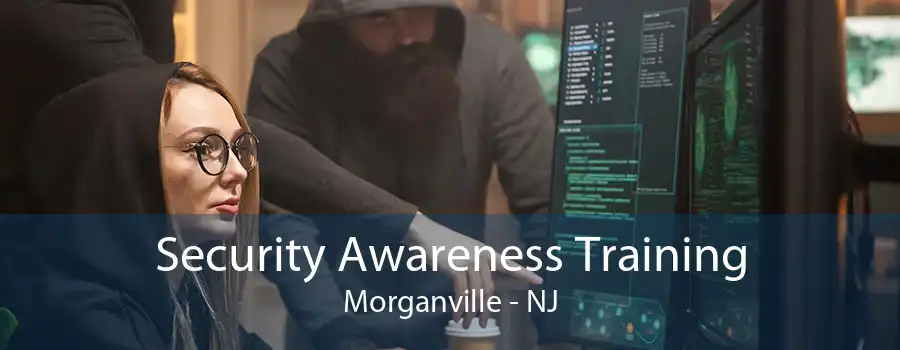 Security Awareness Training Morganville - NJ