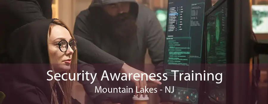 Security Awareness Training Mountain Lakes - NJ
