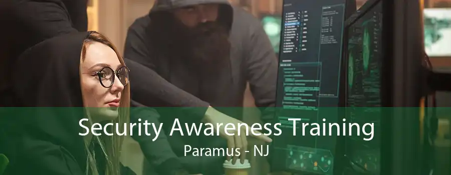 Security Awareness Training Paramus - NJ