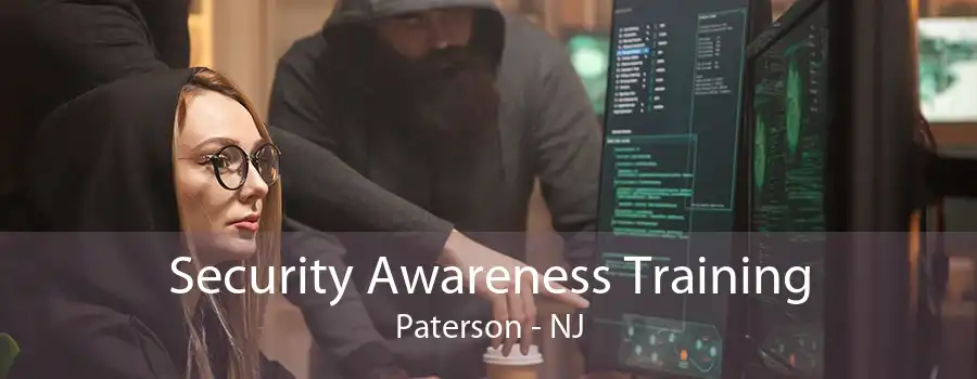 Security Awareness Training Paterson - NJ