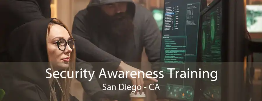 Security Awareness Training San Diego - CA