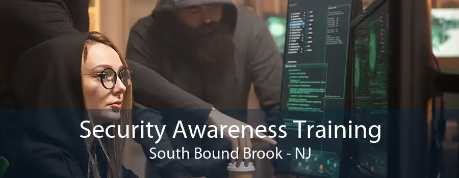 Security Awareness Training South Bound Brook - NJ