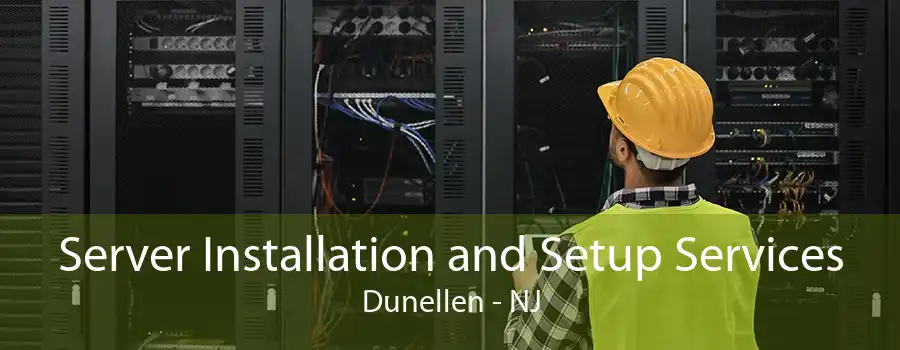 Server Installation and Setup Services Dunellen - NJ