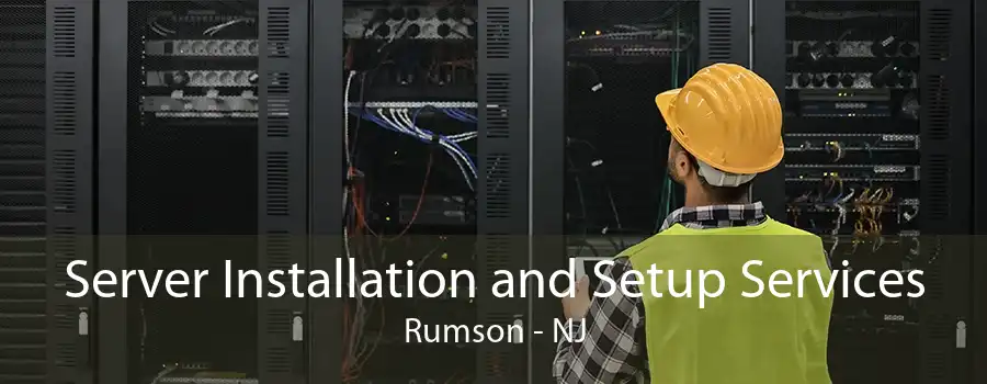 Server Installation and Setup Services Rumson - NJ
