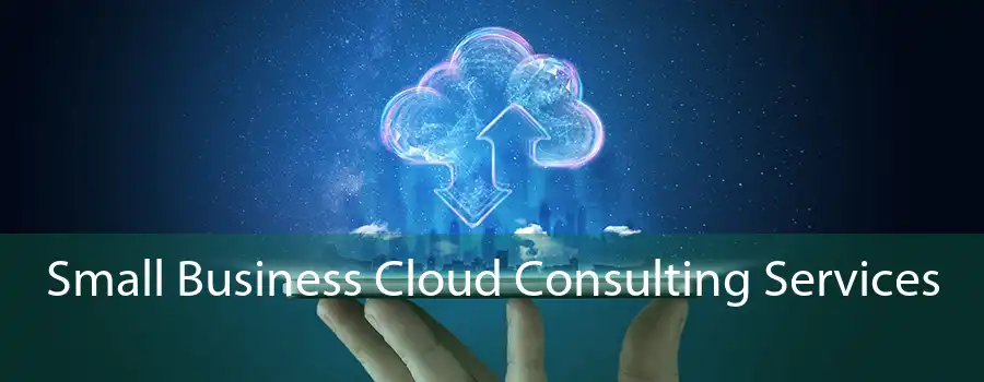 Small Business Cloud Consulting Services 
