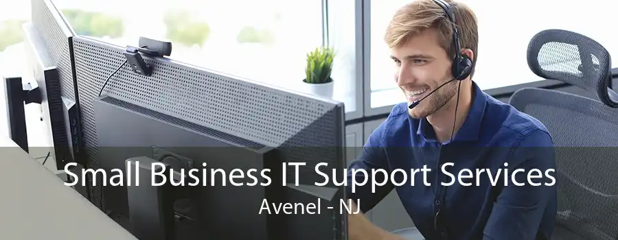 Small Business IT Support Services Avenel - NJ