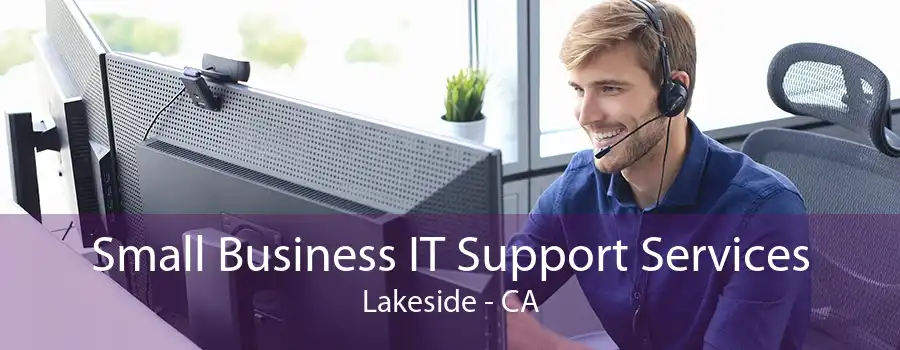 Small Business IT Support Services Lakeside - CA