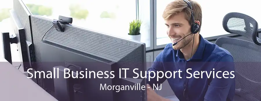 Small Business IT Support Services Morganville - NJ