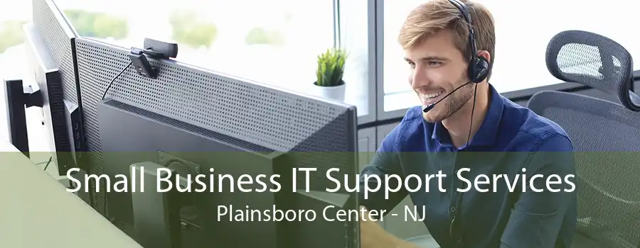 Small Business IT Support Services Plainsboro Center - NJ